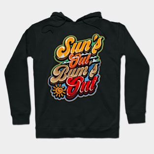 SUNS OUT BUMS OUT SUMMER Hoodie